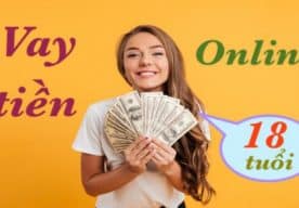 18 Tuổi Vay Tiền Ở Đâu
