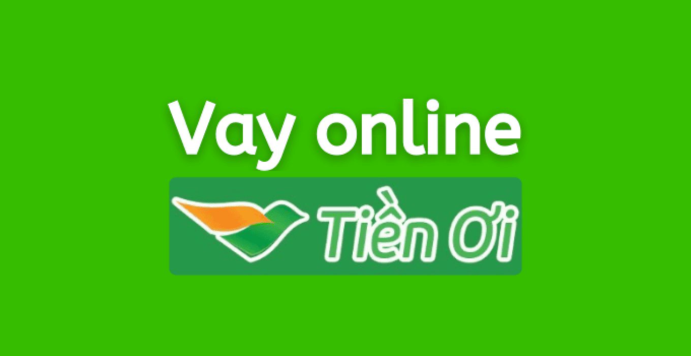 TienOi - hỗ trợ vay tiền online uy tín lãi suất thấp